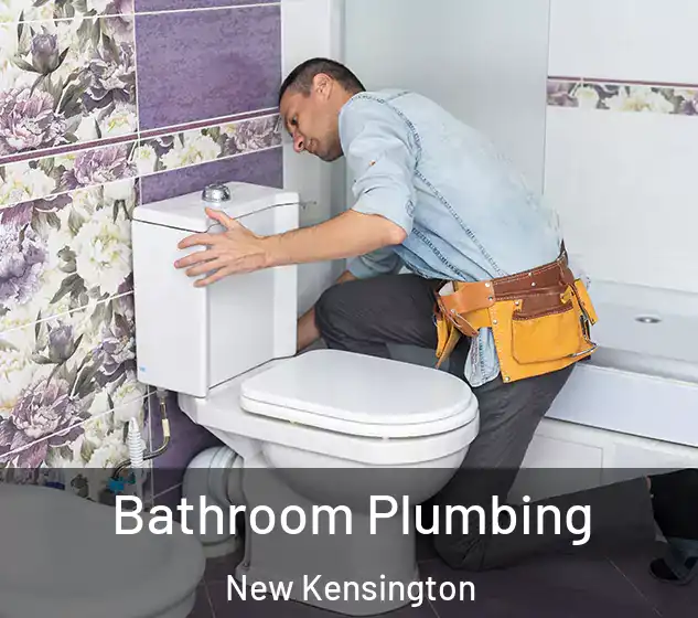  Bathroom Plumbing New Kensington