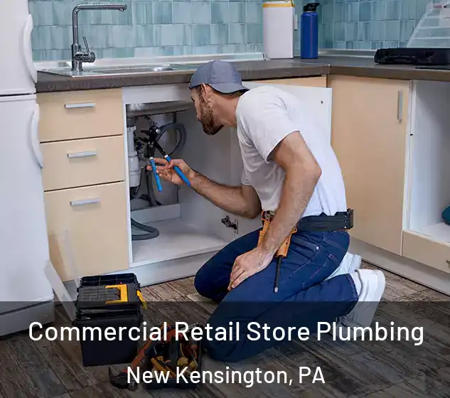  Commercial Retail Store Plumbing New Kensington, PA
