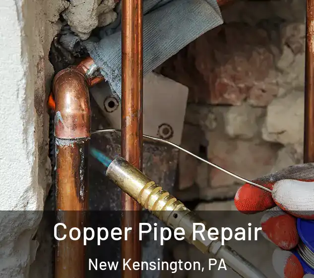 Copper Pipe Repair New Kensington, PA