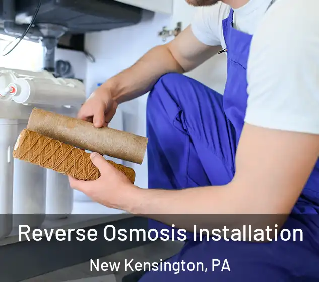  Reverse Osmosis Installation New Kensington, PA