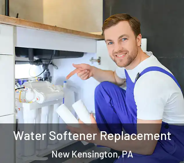  Water Softener Replacement New Kensington, PA
